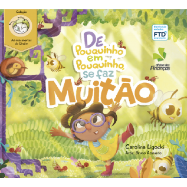 DE POUQUINHO EM POUQUINHO, SE FAZ MUITÃO