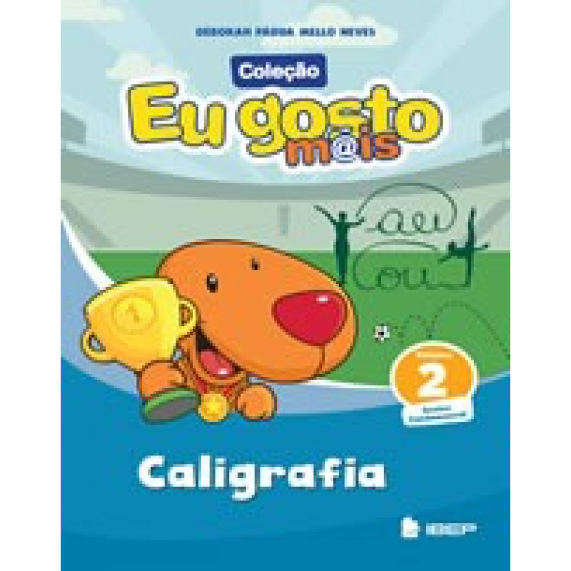 EU GOSTO MAIS CALIGRAFIA 2º ANO
