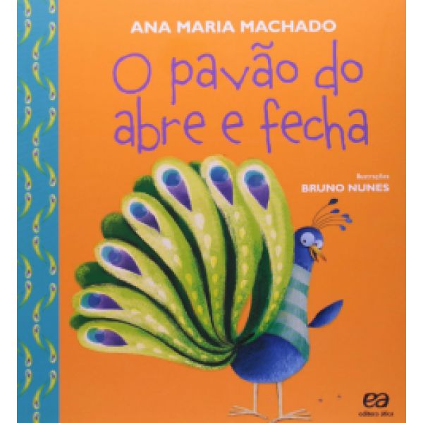 O PAVÃO DO ABRE E FECHA