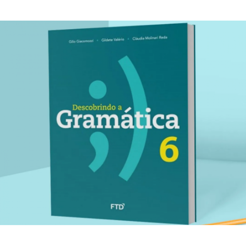 DESCOBRINDO A GRAMÁTICA 6