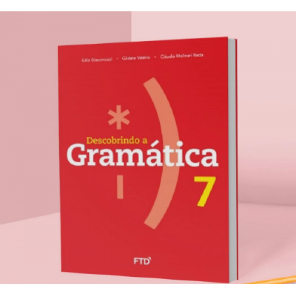 DESCOBRINDO A GRAMÁTICA 7